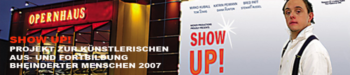 Logo Show Up - Projekt zur künstlerischen Aus- und Fortbildung behinderter Menschen 2007