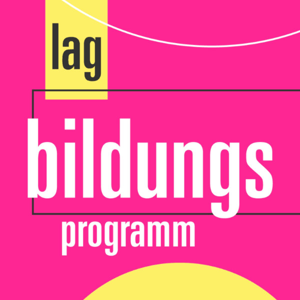 Grafik „lag bildungsprogramm“ in Pink und Gelb mit typografischem Schriftzug.