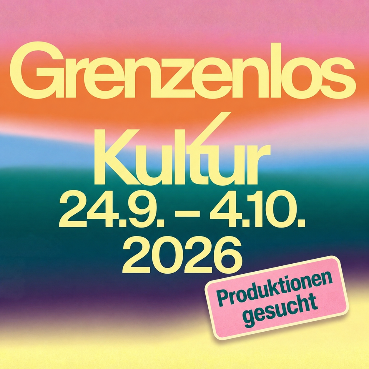 Grafik zum Festival „Grenzenlos Kultur“ vom 24.09.–04.10.2026 mit dem Hinweis „Produktionen gesucht“.