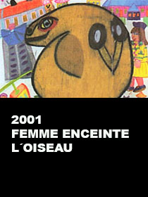 2001 Femme enceinte l'oiseau