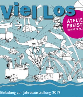 Plakat der Veranstaltung, mit dem Motto VIEL LOS, Atelier Freistil, Kunst in Aktion